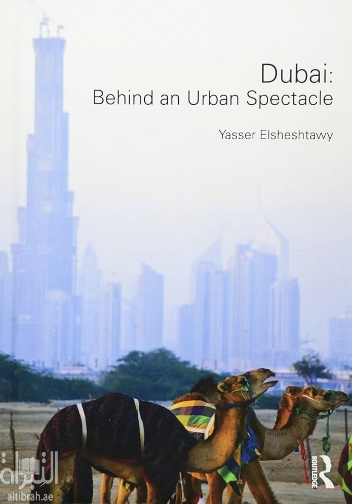 غلاف كتاب Dubai : behind an urban spectacle
