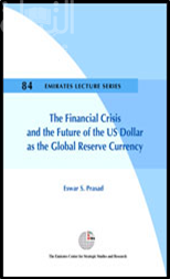 غلاف كتاب الأزمة المالية ومستقبل الدولار الأمريكي بصفته عملة الإحتياط العالمي The Financial Crisis and the Future of the US Dollar as the Global Reserve Currency