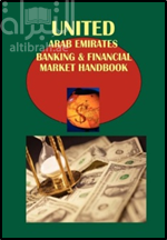 كتاب United Arab Emirates banking and financial market handbook. Volume 1, Strategic information and important regulations