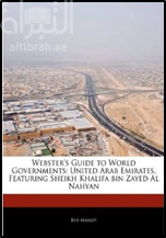 كتاب Webster's Guide to World Governments: United Arab Emirates, Featuring Sheikh Khalifa bin Zayed Al Nahyan