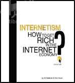 Internetism - How to create wealth in the Internet economy?