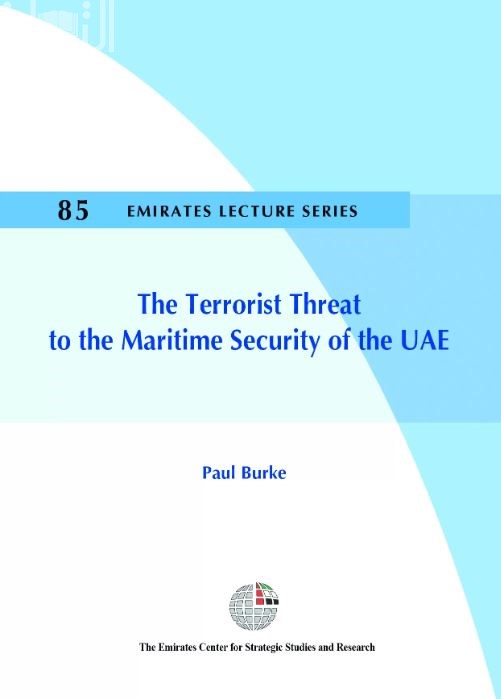 كتاب التهديد الإرهابي المحدق بالأمن البحري لدولة الإمارات العربية المتحدة The Terrorist threat to the Maritime Security of the UAE