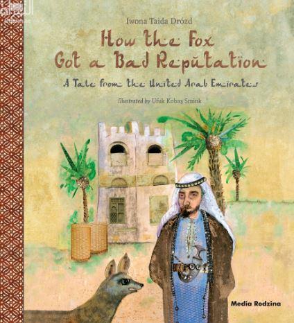 كتاب How the Fox Got a Bad Reputation. A Tale from the United Arab Emirates