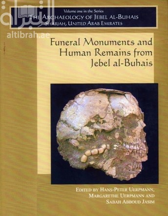 Funeral Monuments and Human Remains from Jebel al-Buhais