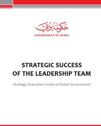 كتاب Strategic success of the leadership team : strategy rxecution guide of Dubai Government