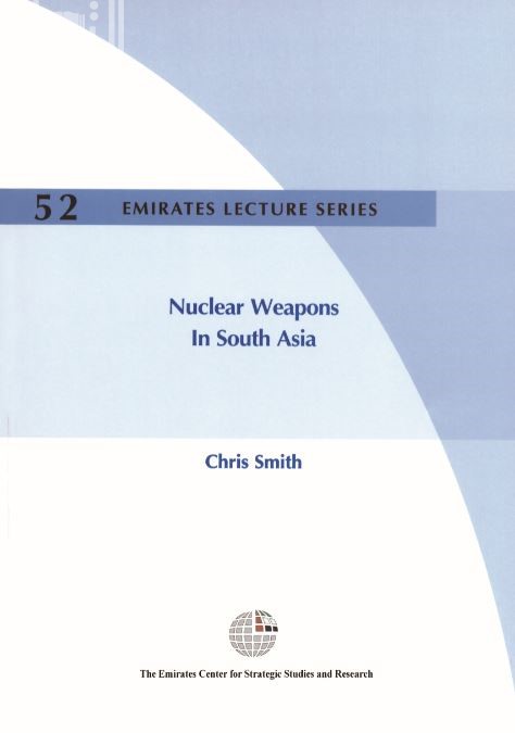 الأسلحة النووية في جنوب آسيا Nuclear Weapons in South Asia