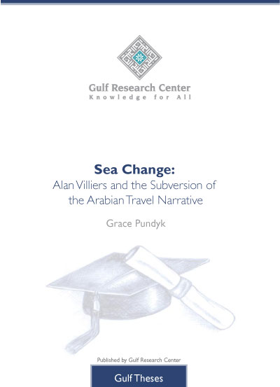 التغيير الهائل : ألن فيليرز وتقويض قَصص الرحلات العربية Sea Change: Alan Villiers and the Subversion of the Arabian Travel Narrative