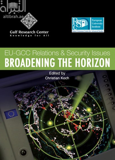 كتاب EU-GCC Relations and Security Issues: Broadening the Horizon