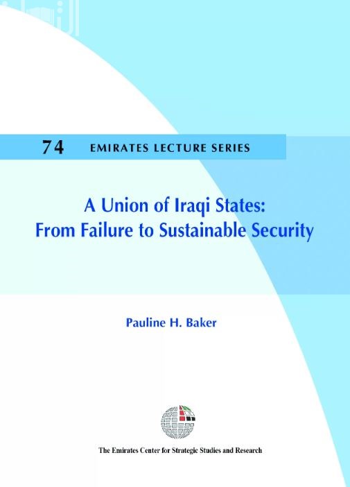 غلاف كتاب اتحاد المحافظات العراقية : من الإخفاق إلى الأمن الدائم A Union of Iraqi States: From Failure to Sustainable Security