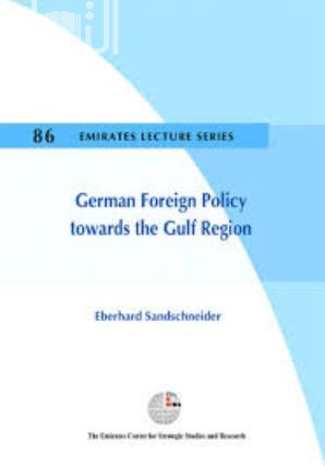 غلاف كتاب السياسة الخارجية الألمانية تجاه منطقة الخليج German Foreign Policy Towards the Gulf Region