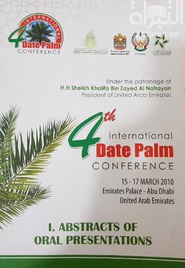 4th international Date Palm Conference : 15-17 March, 2010, Emirates Palace, Abu Dhabi, United Arab Emirates