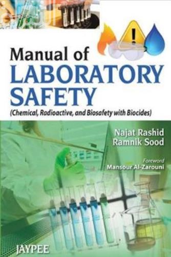 Manual of Laboratory Safety ( Chemical, Radioactive, and Biosafety with Biocides )