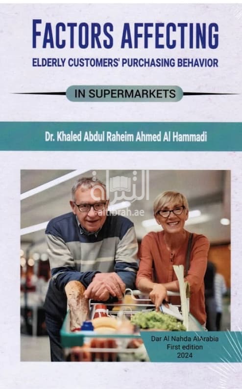 Factors affecting elderly customers' purchasing behavior in supermarkets