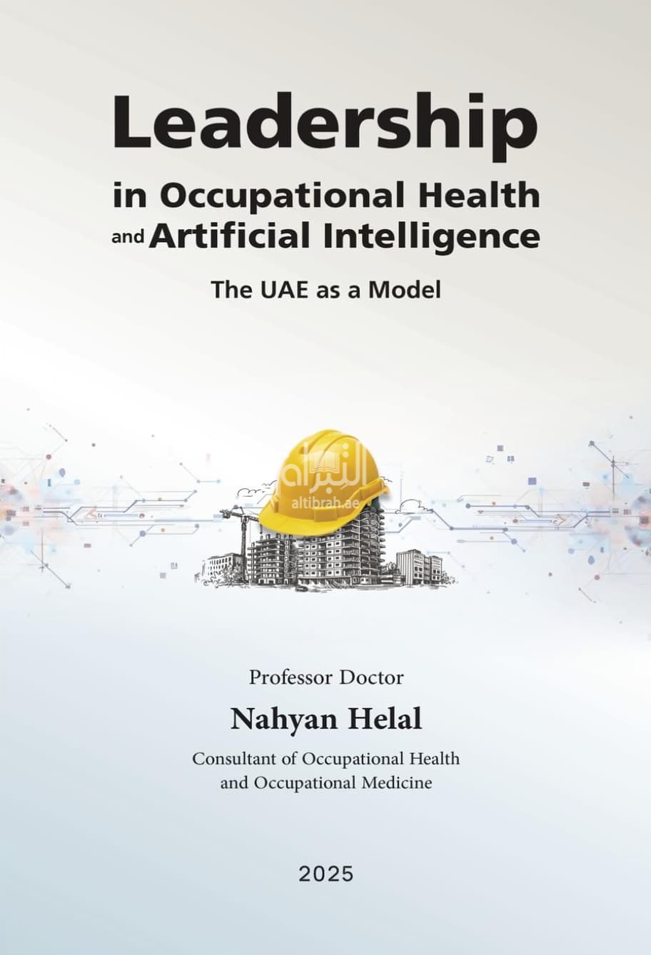 Leadership in Occupational Health and Artificial Intelligence : The UAE as a Model
