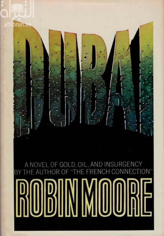 Dubai : A Novel of Gold , Oil , and Insurgency