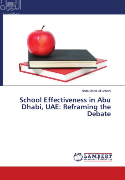 School Effectiveness in Abu Dhabi, UAE: Reframing the Debate