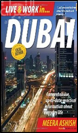 Live and Work in Dubai: Comprehensive, Up-To-Date, Practical Information about Everyday Life