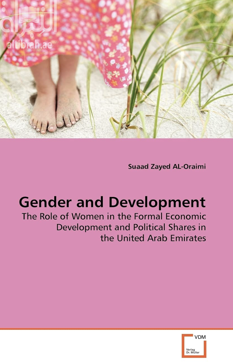 Gender and Development: The Role of Women in the Formal Economic Development and Political Shares in the United Arab Emirates