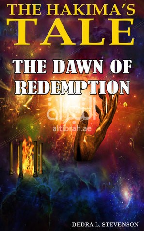 The Hakima's tale : the dawn of redemption, a novel