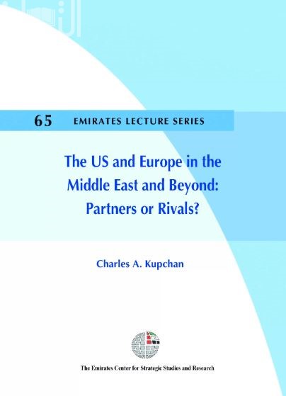 الولايات المتحدة الأمريكية وأوروبا في الشرق الأوسط وخارجه : شركاء أم متنافسون ؟ The US and Europe in the Middle East and Beyond: Partners or Rivals?