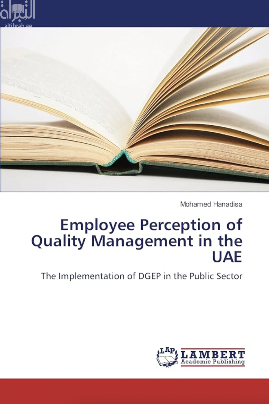 Employee Perception of Quality Management in the UAE: The Implementation of DGEP in the Public Sector