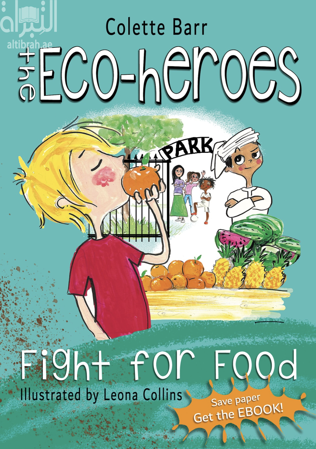 The Eco-heroes : Fight for Food