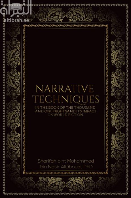 Narrative Techniques in the Book of the Thousand and One Nights and its Impact on World Fiction