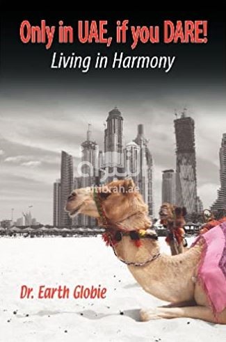 Only in UAE, if you DARE! : Living in Harmony