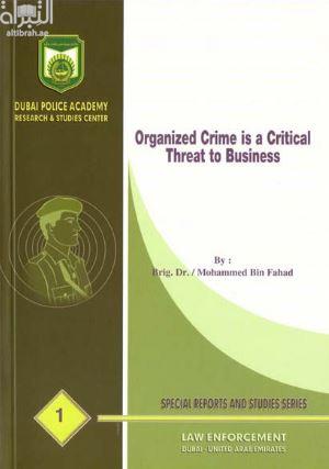 Organized Crime is a Critical Threat to Business
