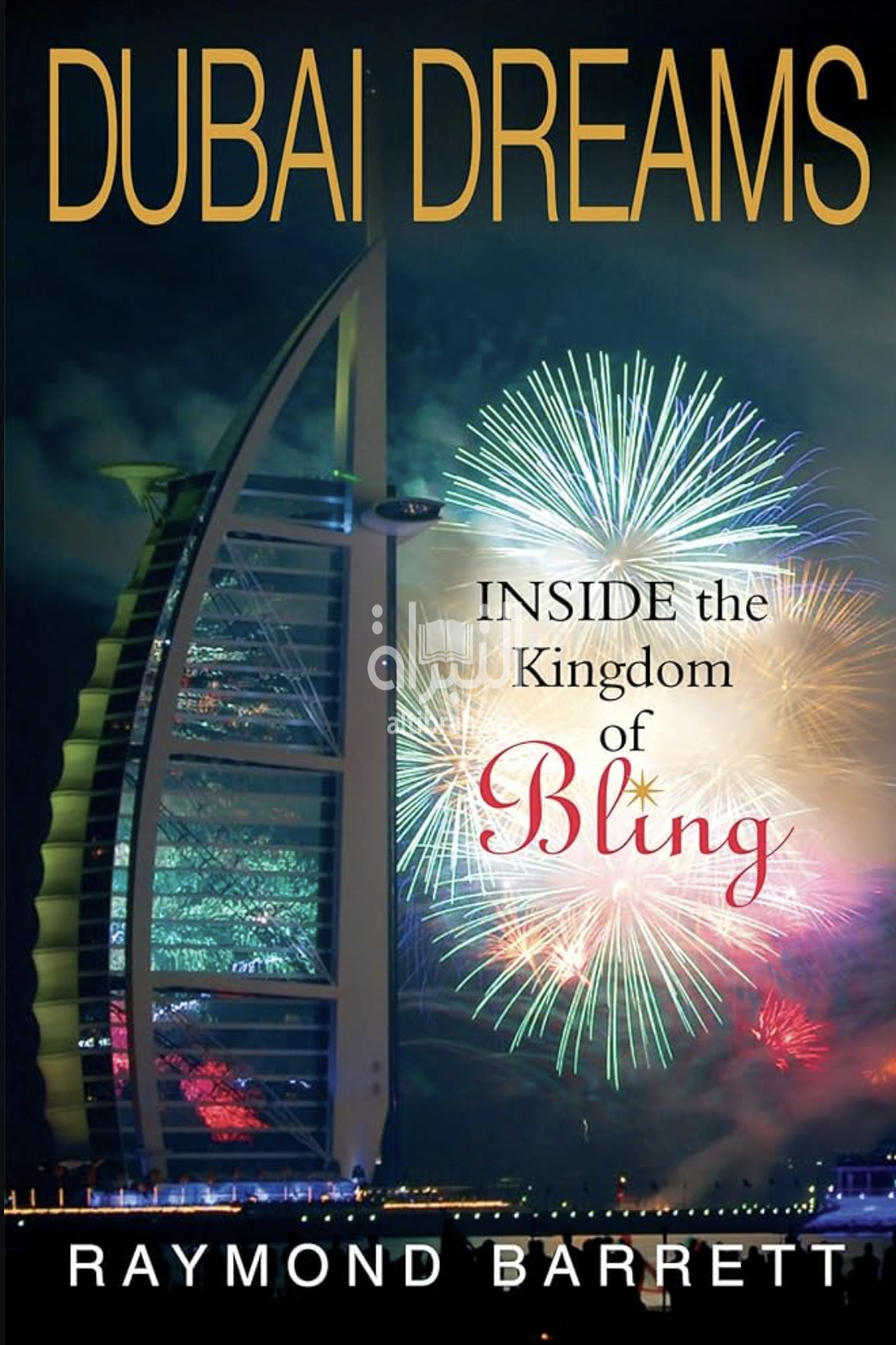 Dubai dreams : inside the kingdom of bling