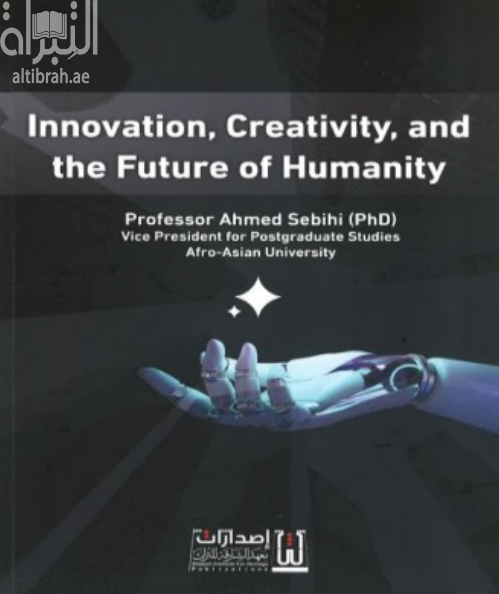 Innovation , Creativity , and the Future of Humanity