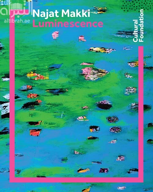Najat Makki : Luminescence