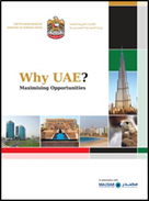 أصدرت وزارة التجارة الخارجية كتابا باللغة الإنكليزية ترويجيا عن الاستثمار في الإمارات تحت اسم " لماذا الإمارات؟ تعظيم الفرص"